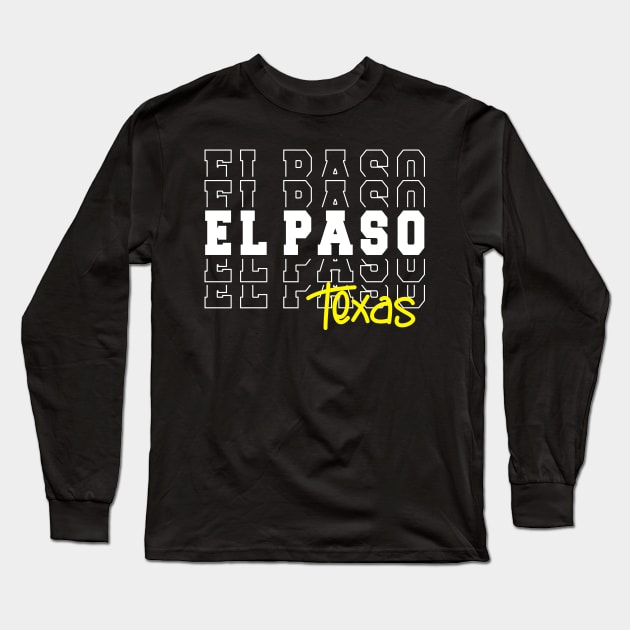 El Paso city Texas El Paso TX Long Sleeve T-Shirt by TeeLogic